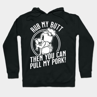 Rub My Butt Grill And Smoked Meat Master Hoodie